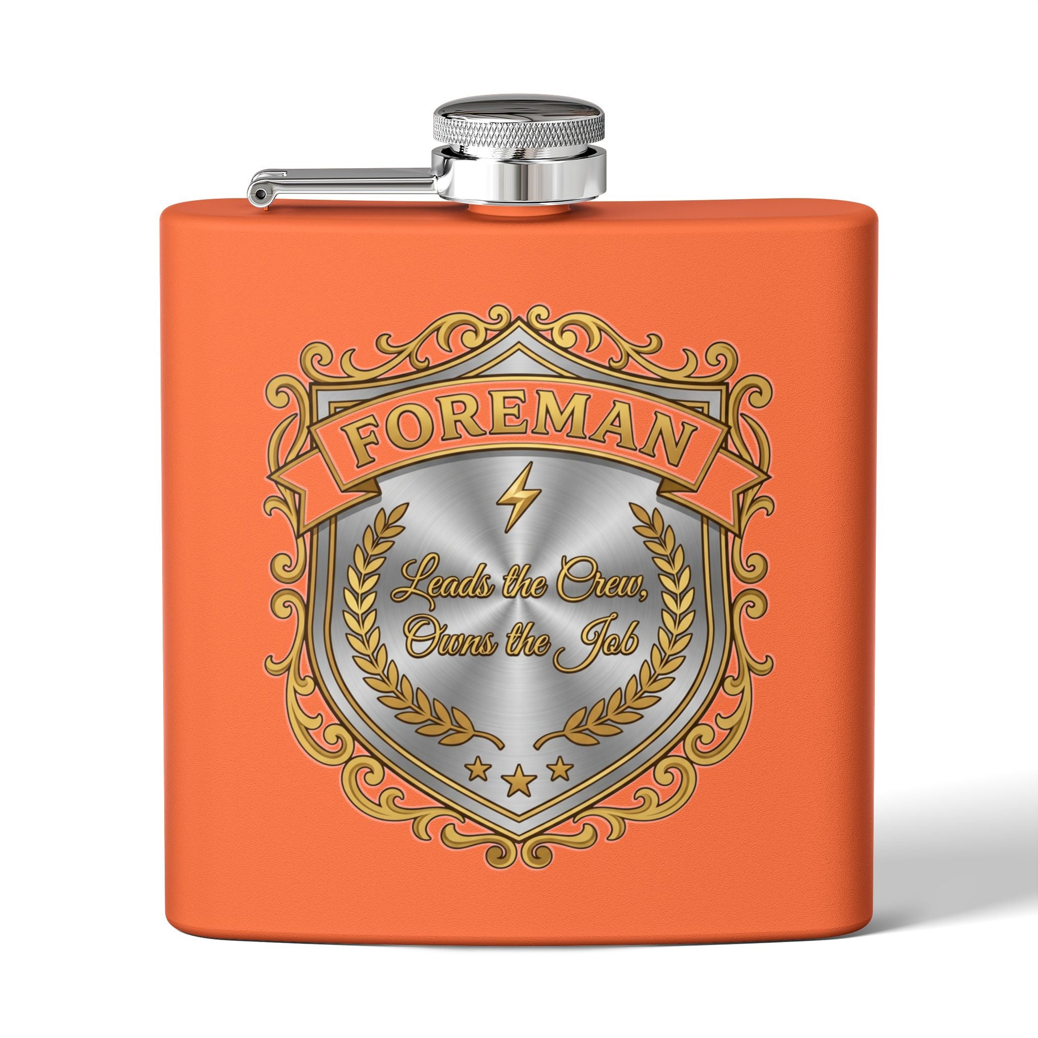 Flask — Foreman: Leads the Crew, Owns the Job" 6oz Stainless Steel Hip Flask