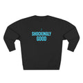 Shockingly Good Electrician Sweatshirt | Funny Electrician Gift Crewneck