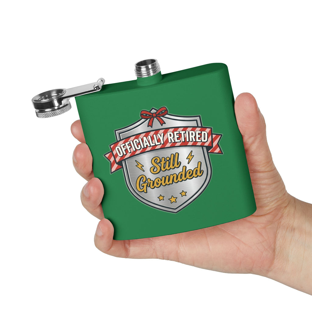 Flask — "Officially Retired: Still Grounded" 6oz Stainless Steel Hip Flask