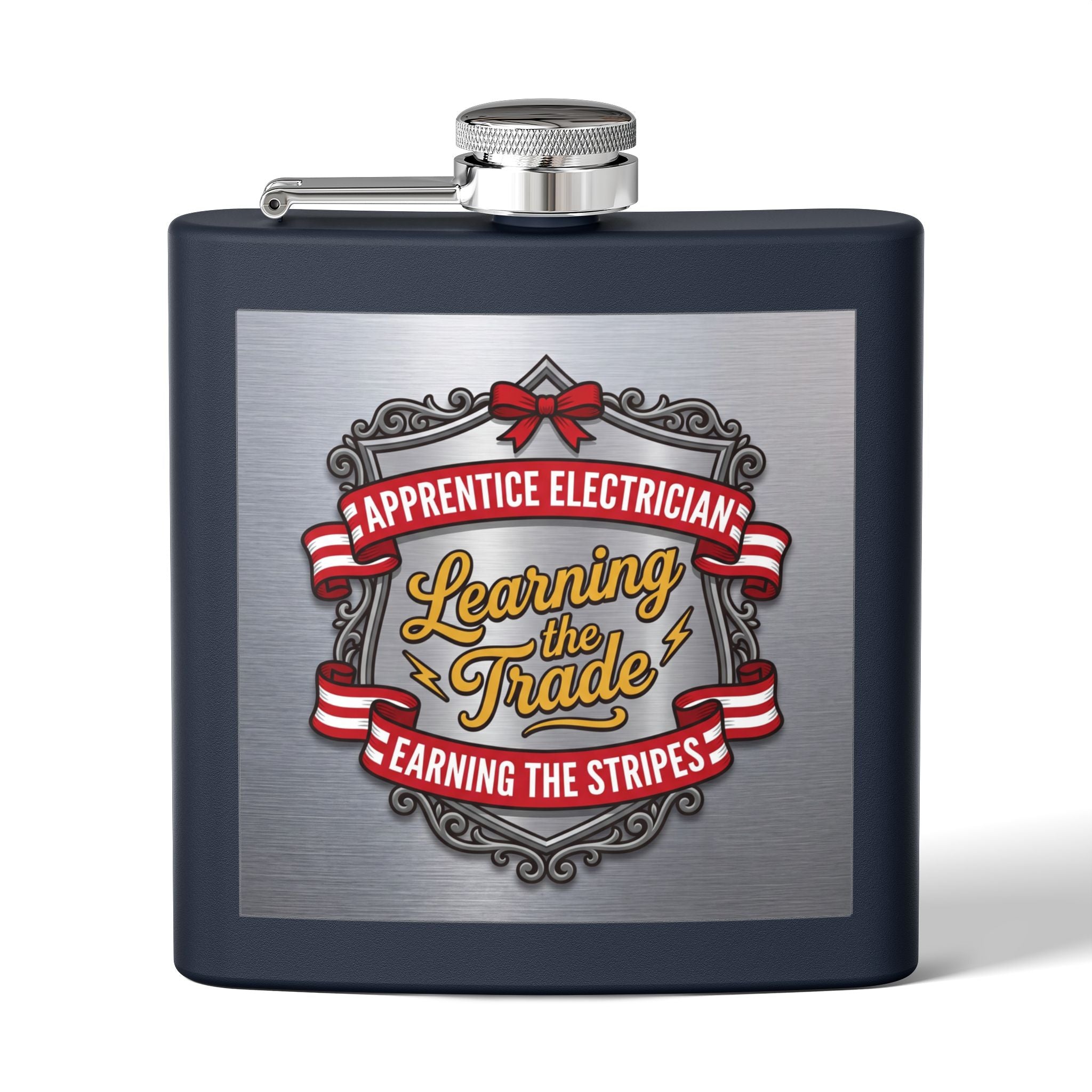 Flask — "Apprentice Electrician: Learning the Trade, Earning the Stripes" 6oz Stainless Steel