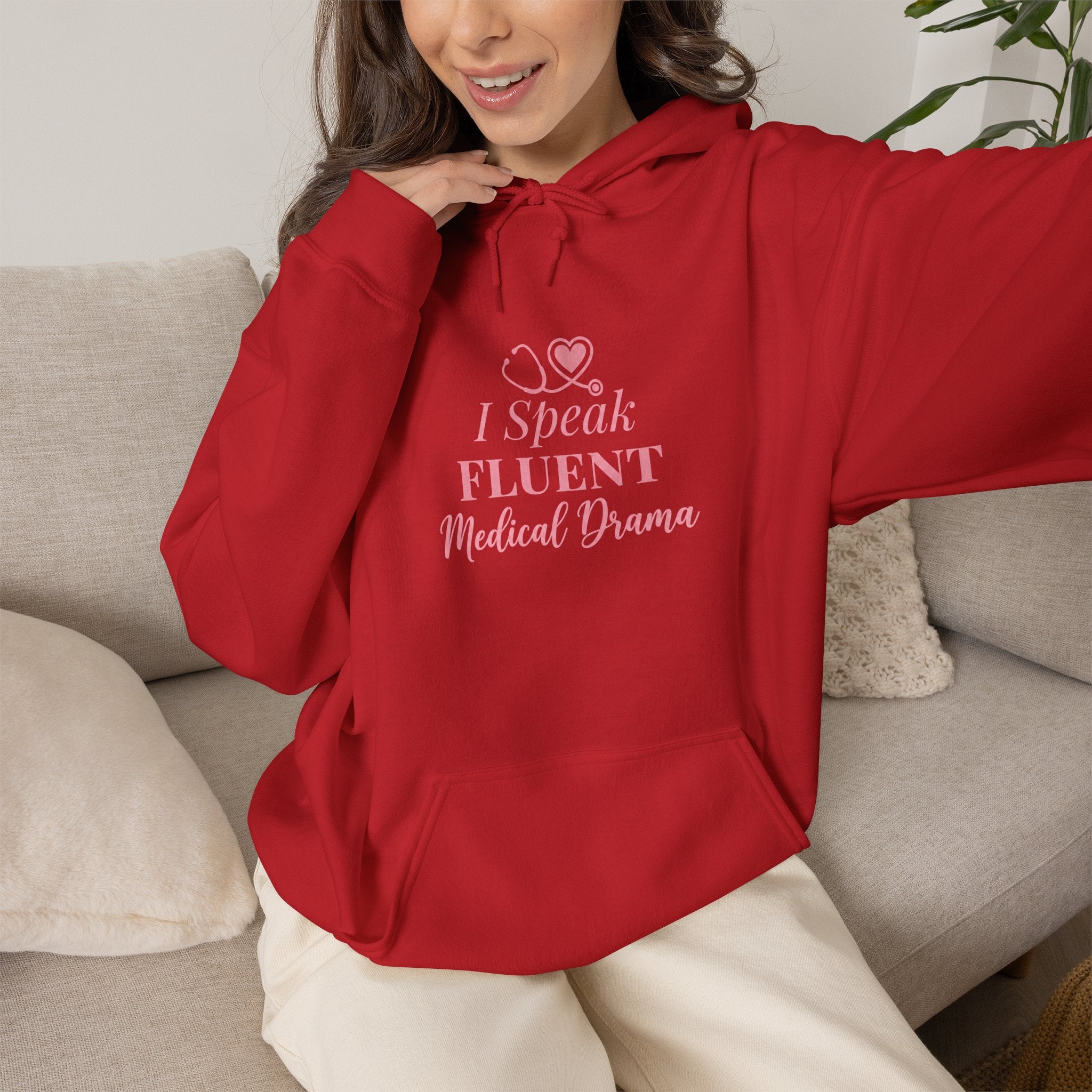 I Speak Fluent Medical Drama Hoodie — Nurse Graphic Pullover