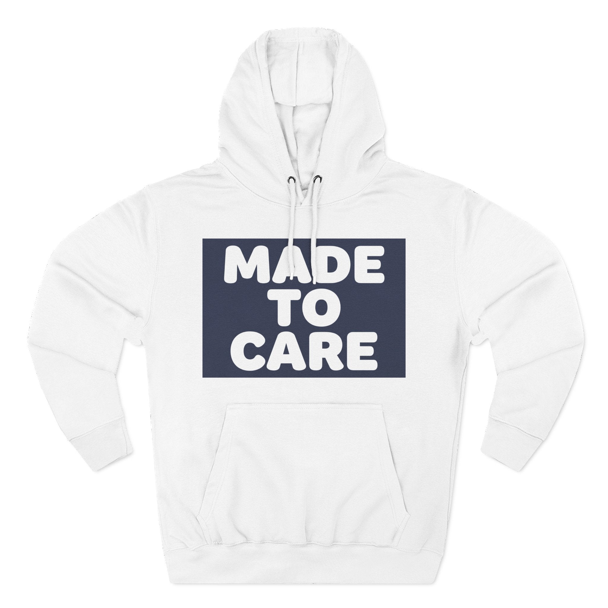 Made to Care Nurse Hoodie — Unisex Pullover for Healthcare Professionals & Caregivers