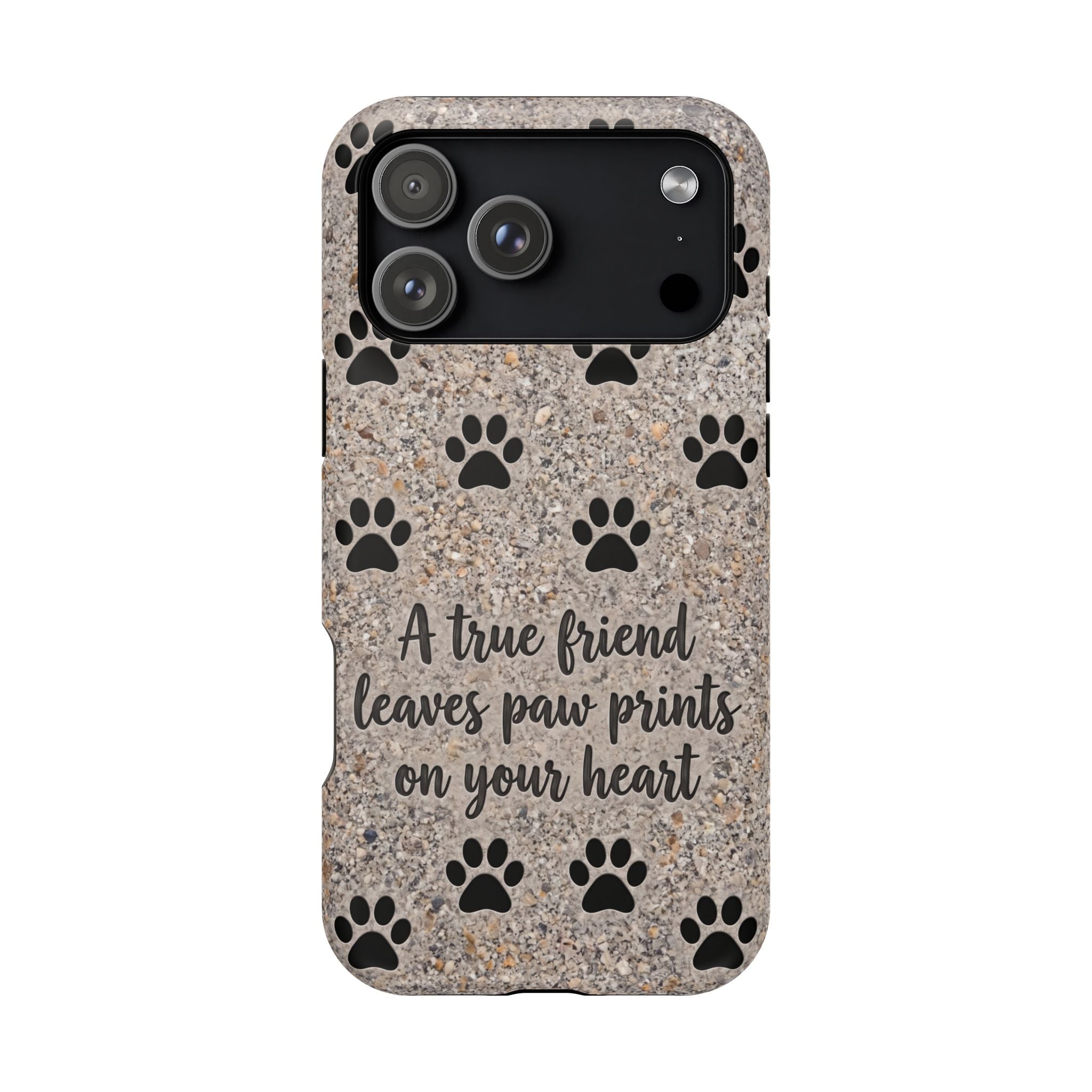 A True Friend Leaves Paw Prints Phone Case — Impact-Resistant Wireless Charging Cover