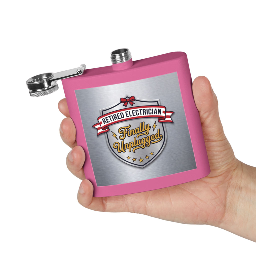 Flask — "Retired Electrician: Finally Unplugged" 6oz Stainless Steel Hip Flask