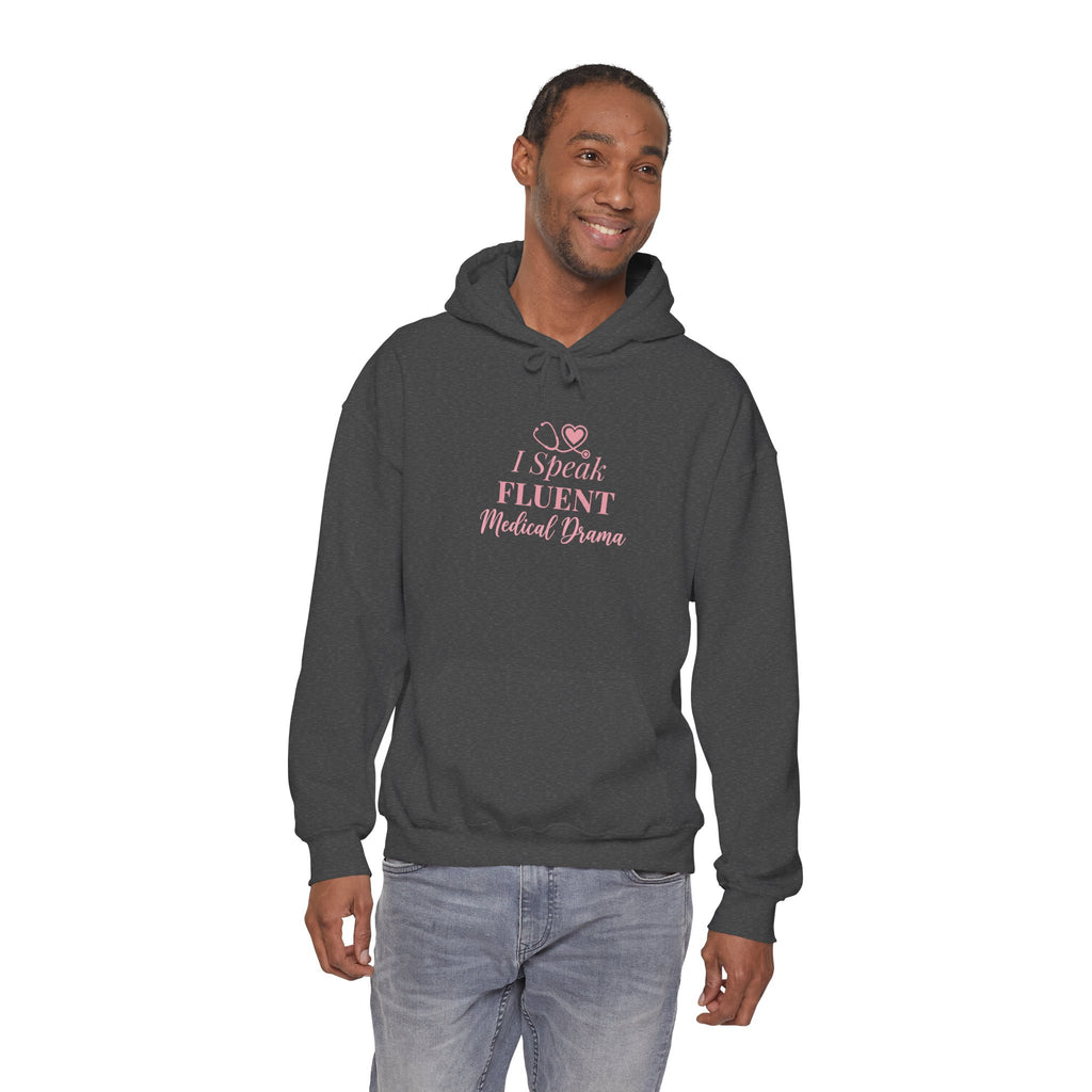 I Speak Fluent Medical Drama Hoodie — Nurse Graphic Pullover