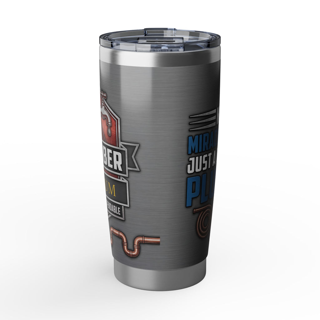 Personalized Plumber Tumbler – "Not A Miracle Worker" Industrial Design 20 oz
