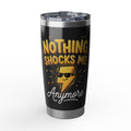 Funny Electrician Tumbler – "Nothing Shocks Me Anymore" Lightning Design 20 oz