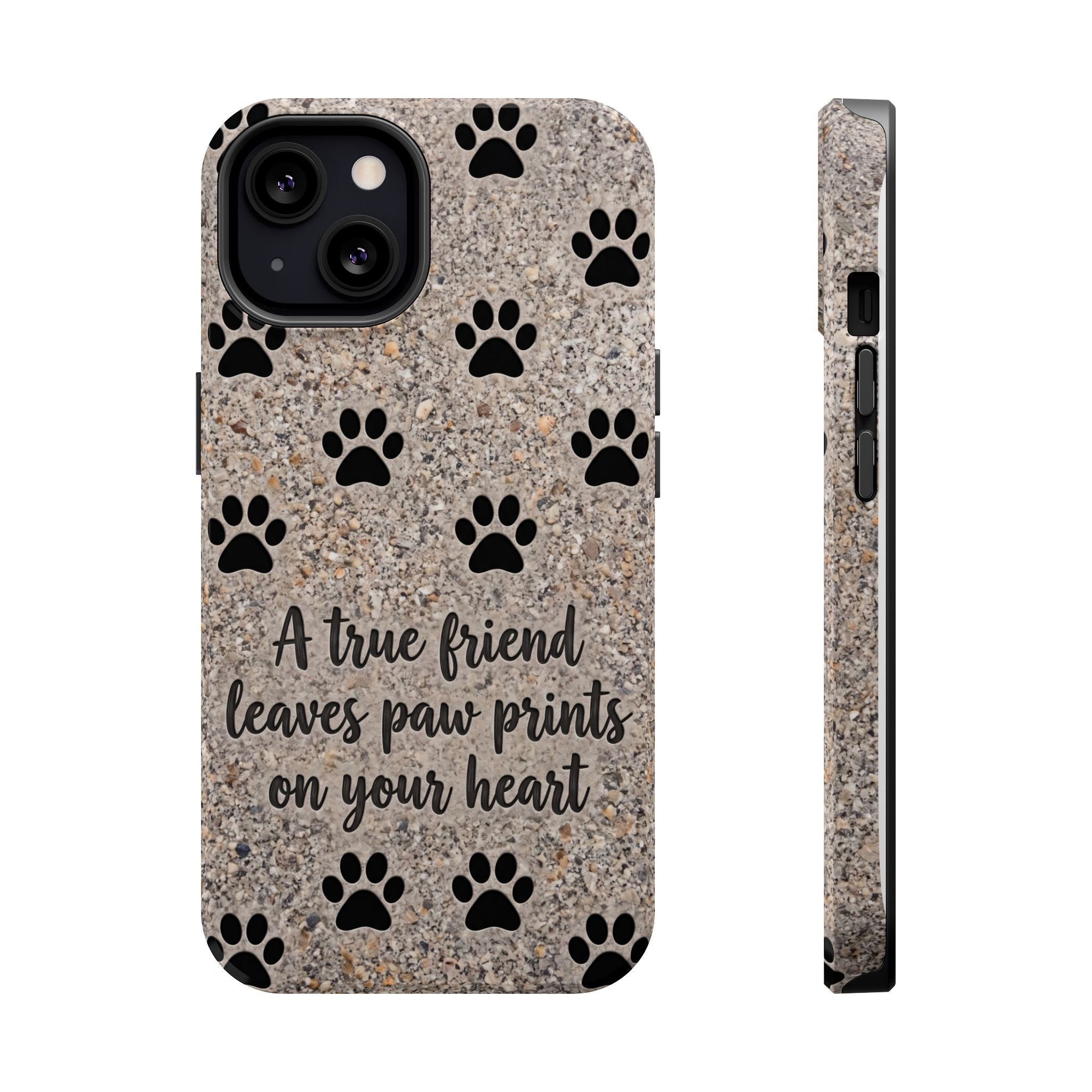A True Friend Leaves Paw Prints Phone Case — Impact-Resistant Wireless Charging Cover