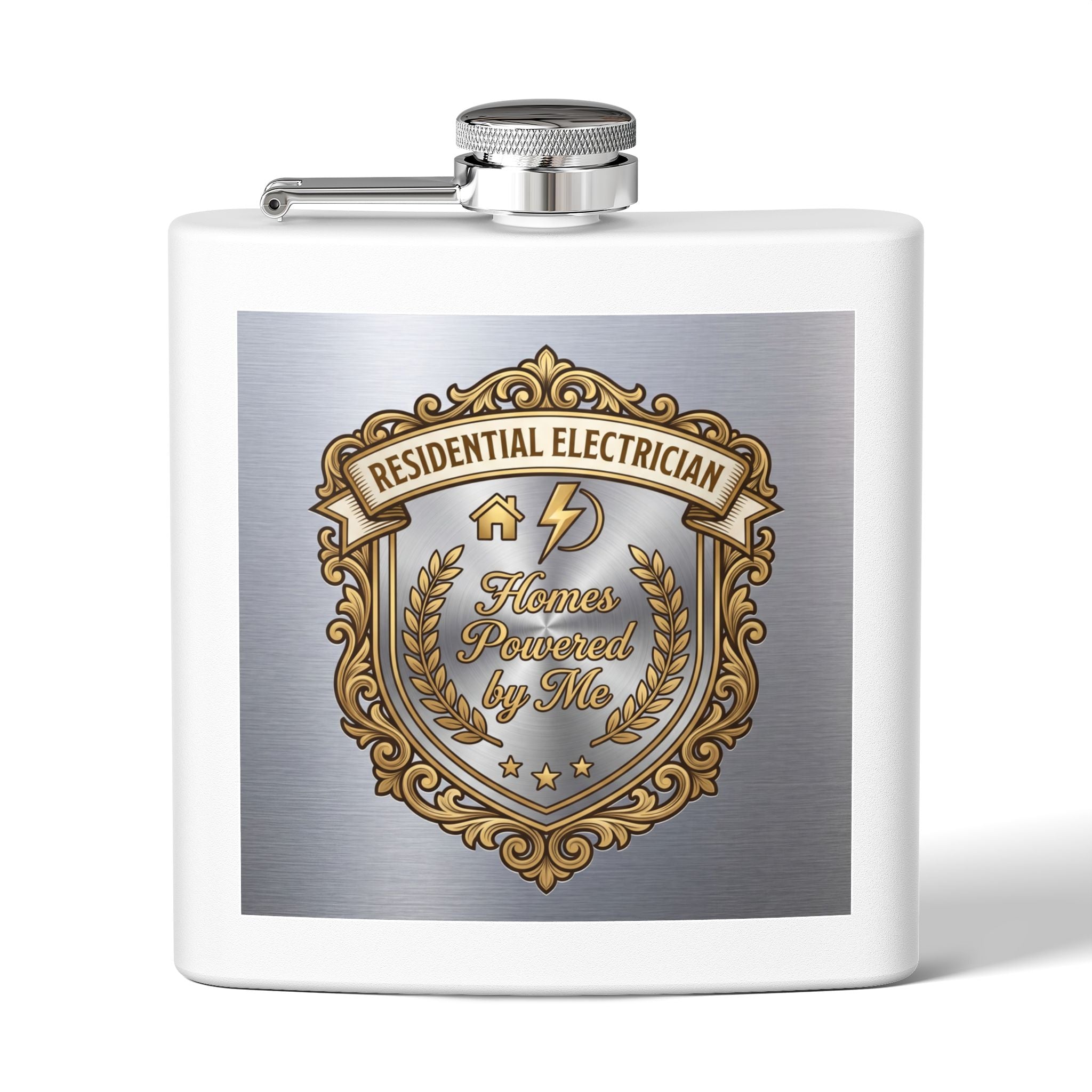 Flask — "Residential Electrician: Homes Powered by Me" (Crest Edition) 6oz Stainless Steel Hip Flask