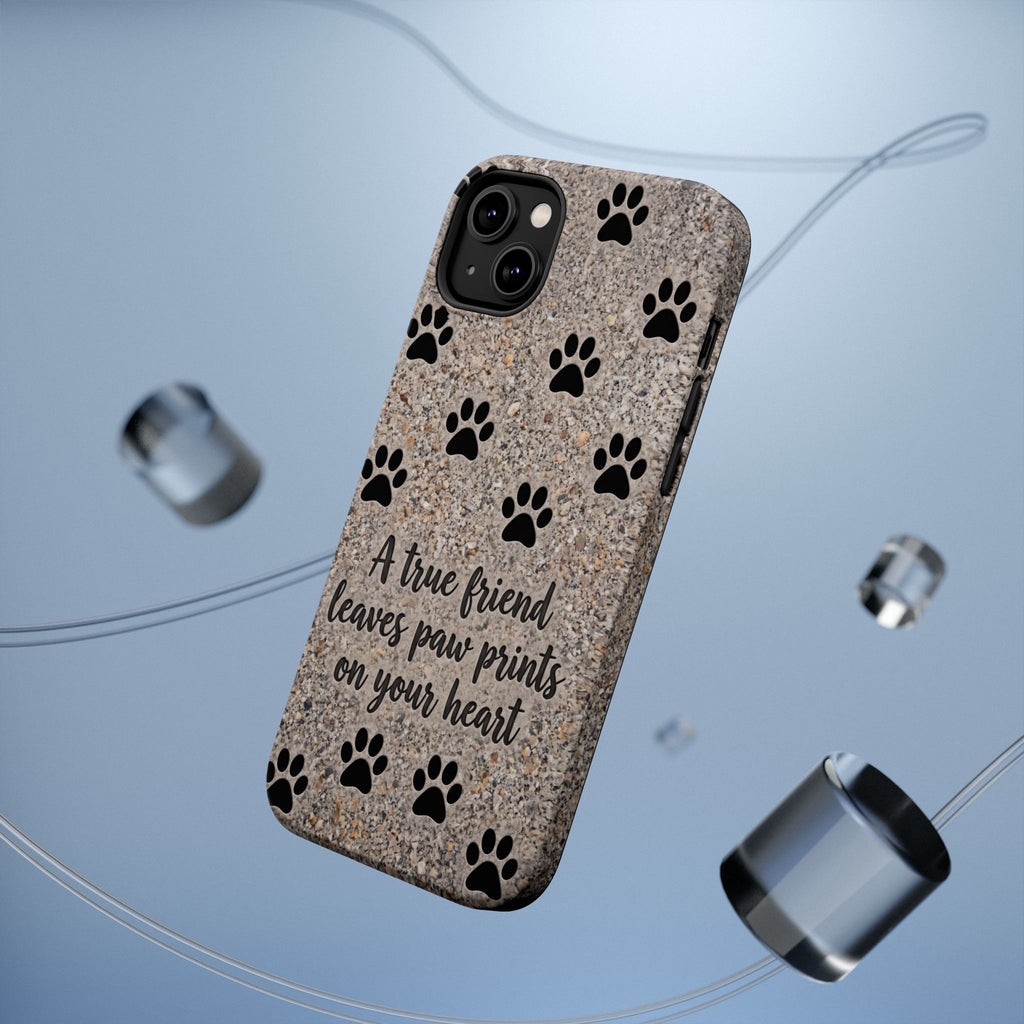 A True Friend Leaves Paw Prints Phone Case — Impact-Resistant Wireless Charging Cover