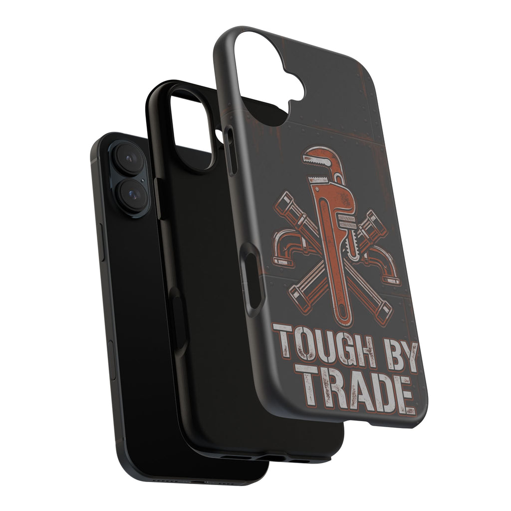 Tough by Trade Industrial Plumber Phone Case - Samsung & iPhone Series