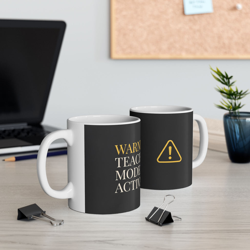 Teacher Gift Mug – Warning: Teacher Mode Activated - Teacher Appreciation Gift