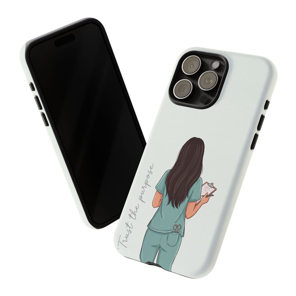 "Trust the Purpose" Nurse Phone Case | Illustrated Nurse in Scrubs Design | iPhone & Samsung