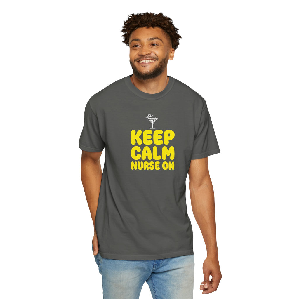Nurse T-Shirt - "Keep Calm Nurse On" Funny Nursing Quote Unisex Tee, Nurse Appreciation Gift