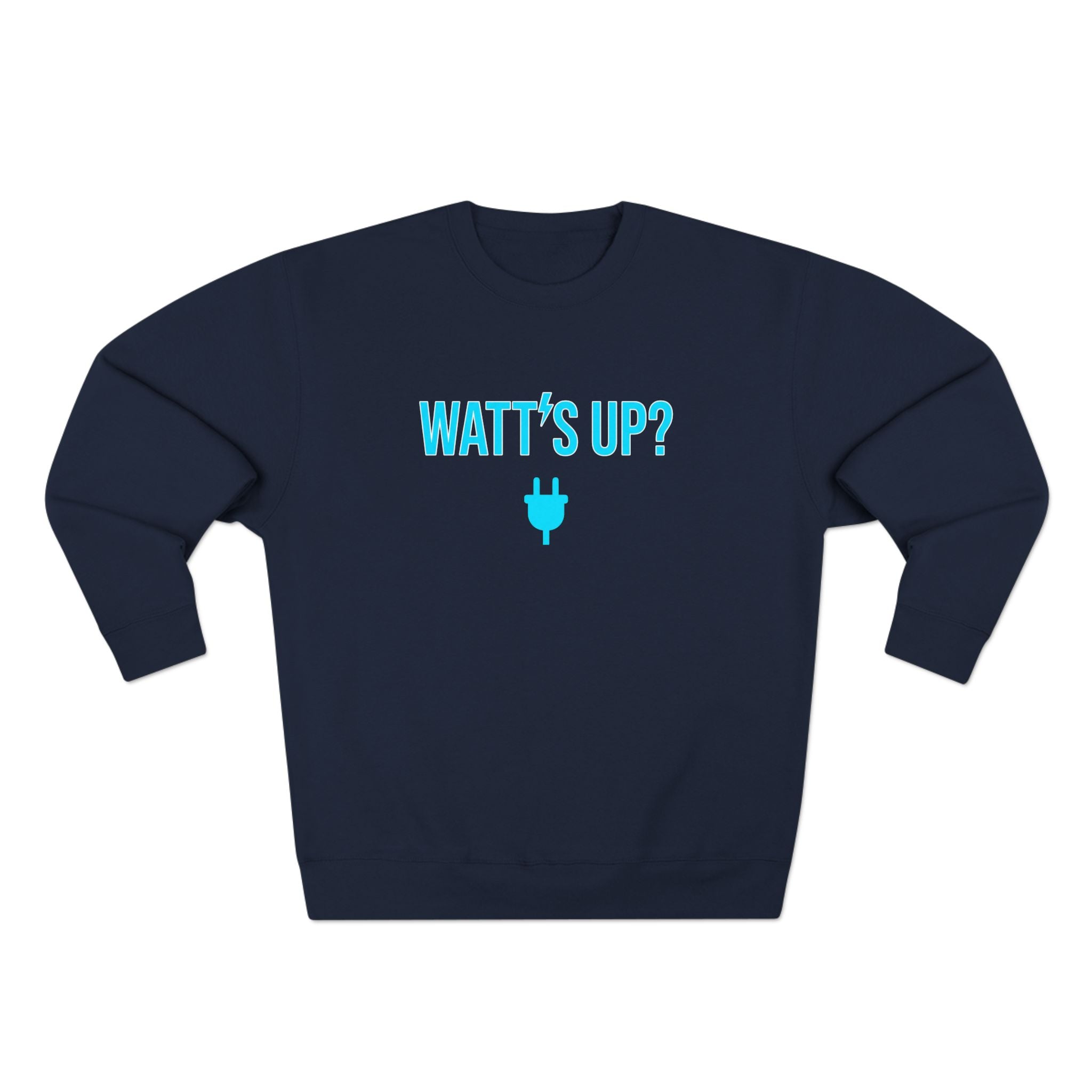 Watt's Up Electrician Sweatshirt | Funny Electrician Gift Crewneck