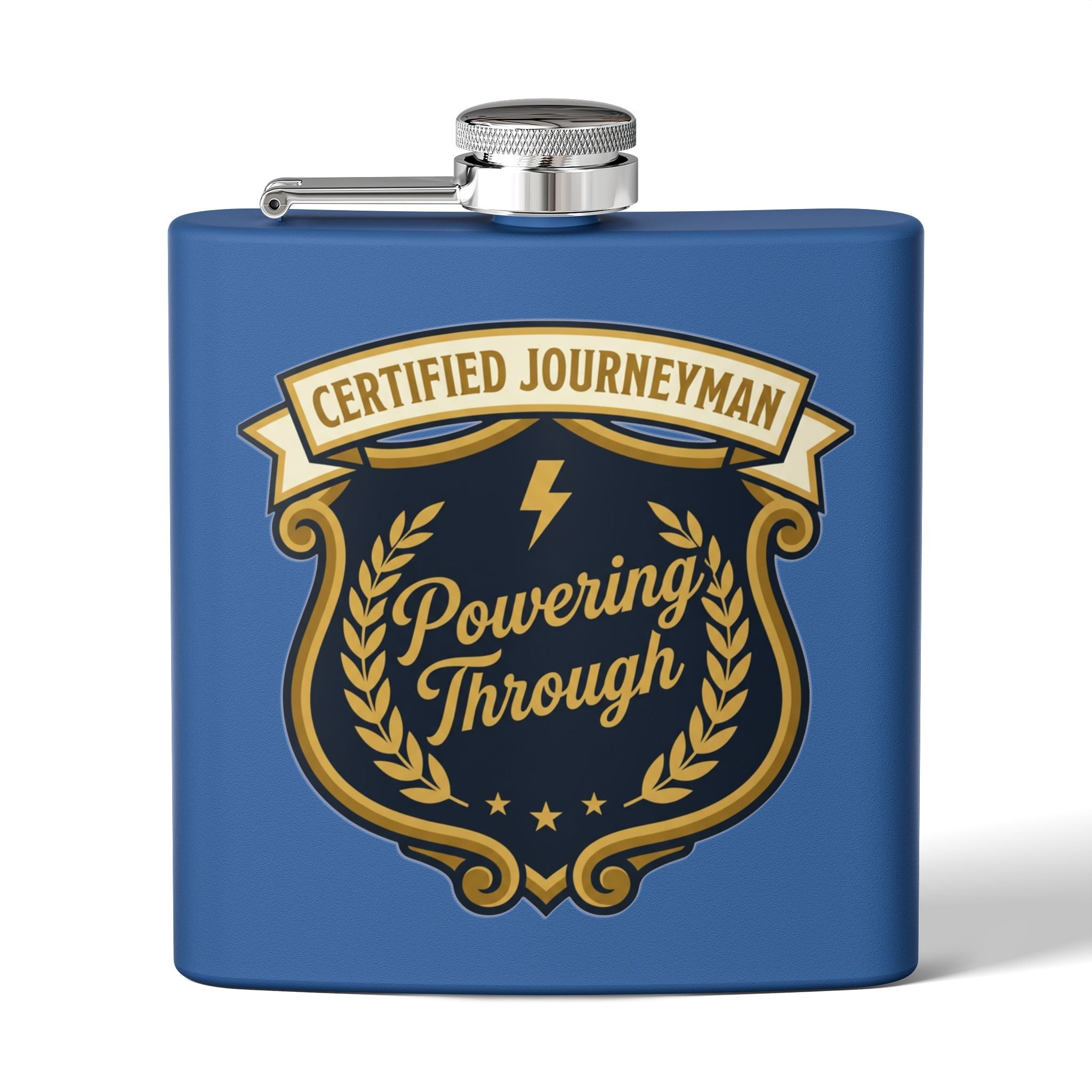 Flask — "Certified Journeyman: Powering Through" 6oz Stainless Steel Hip Flask