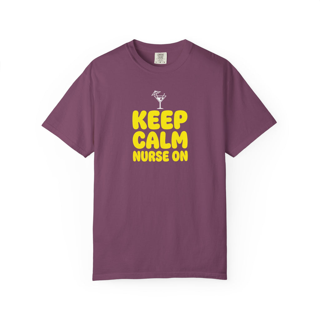 Nurse T-Shirt - "Keep Calm Nurse On" Funny Nursing Quote Unisex Tee, Nurse Appreciation Gift