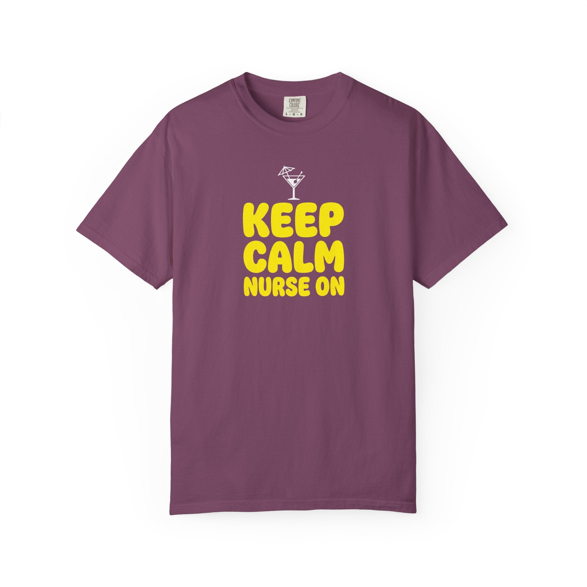 Nurse T-Shirt - "Keep Calm Nurse On" Funny Nursing Quote Unisex Tee, Nurse Appreciation Gift