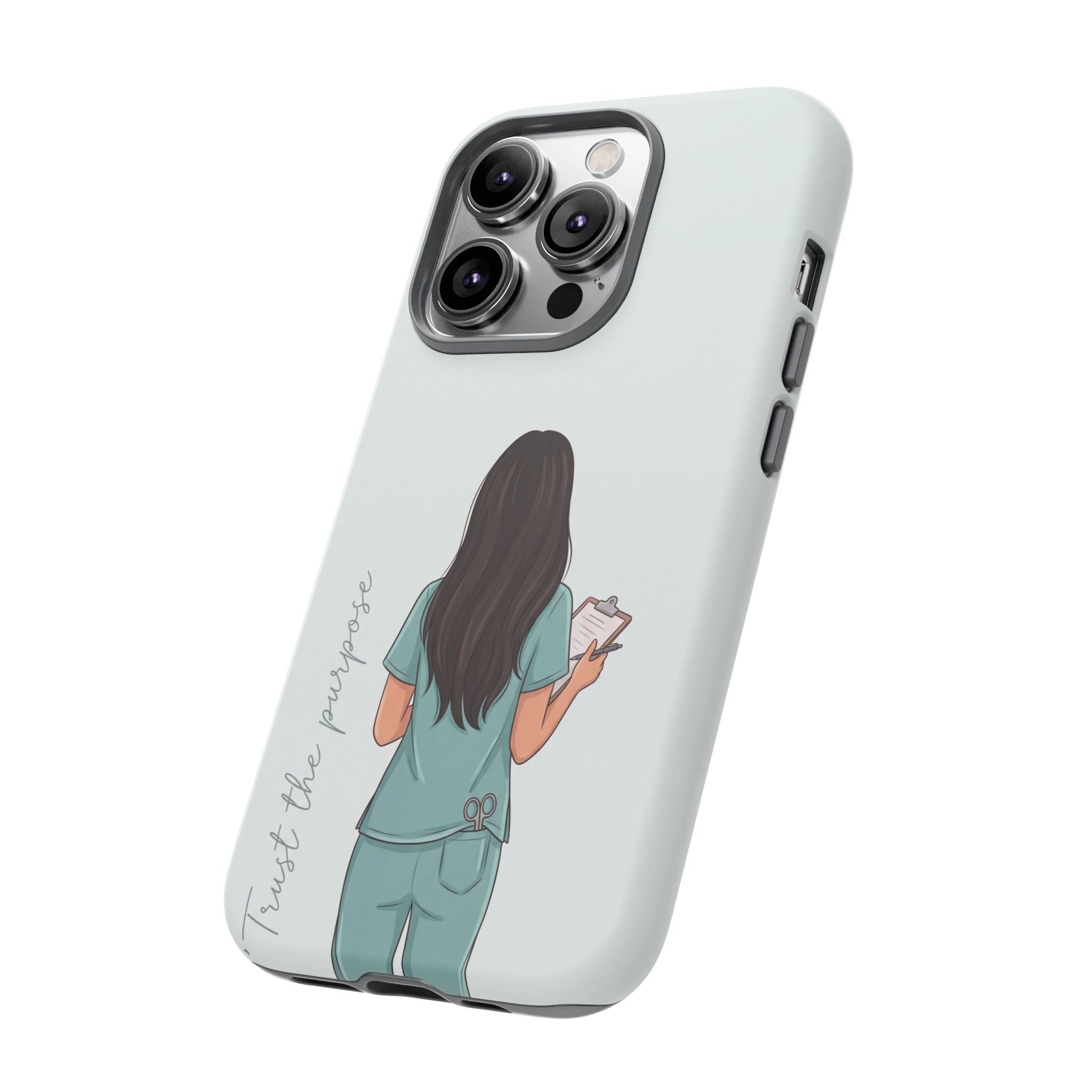 "Trust the Purpose" Nurse Phone Case | Illustrated Nurse in Scrubs Design | iPhone & Samsung