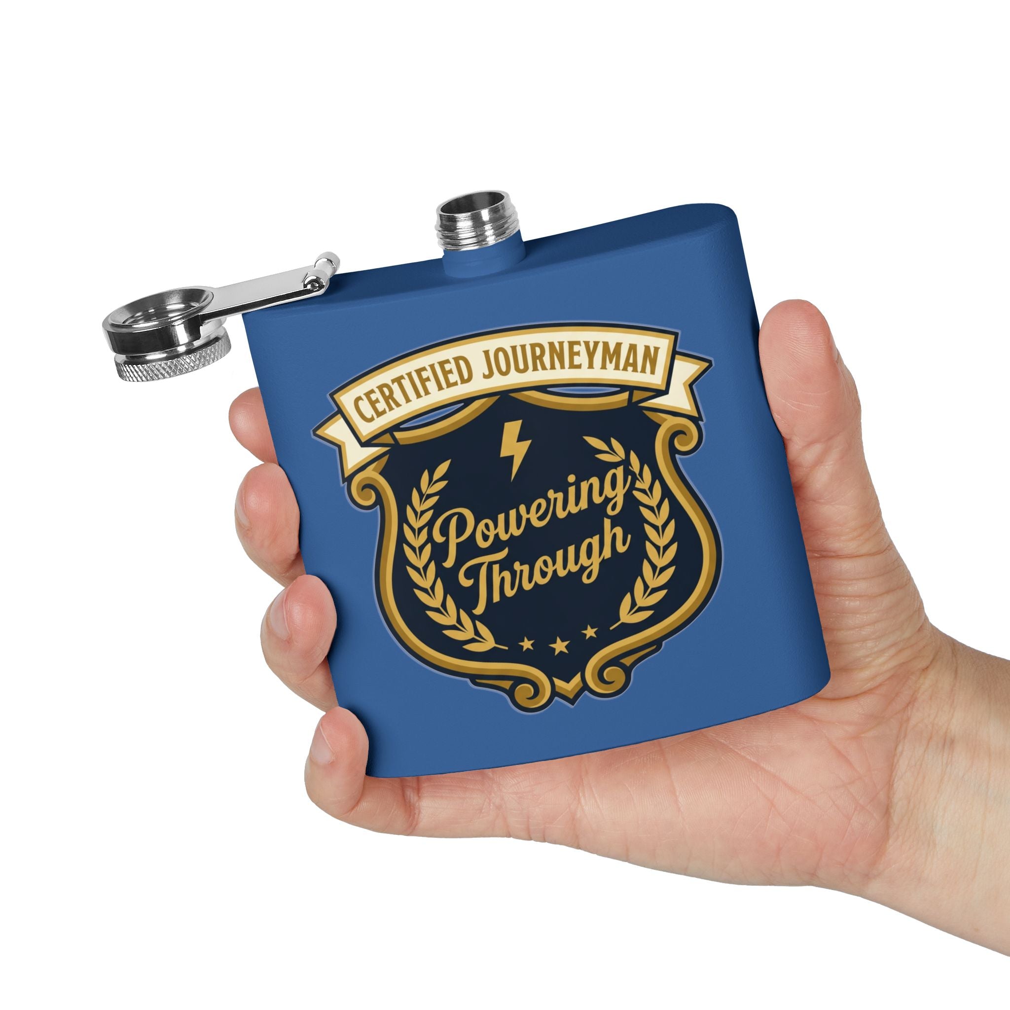 Flask — "Certified Journeyman: Powering Through" 6oz Stainless Steel Hip Flask