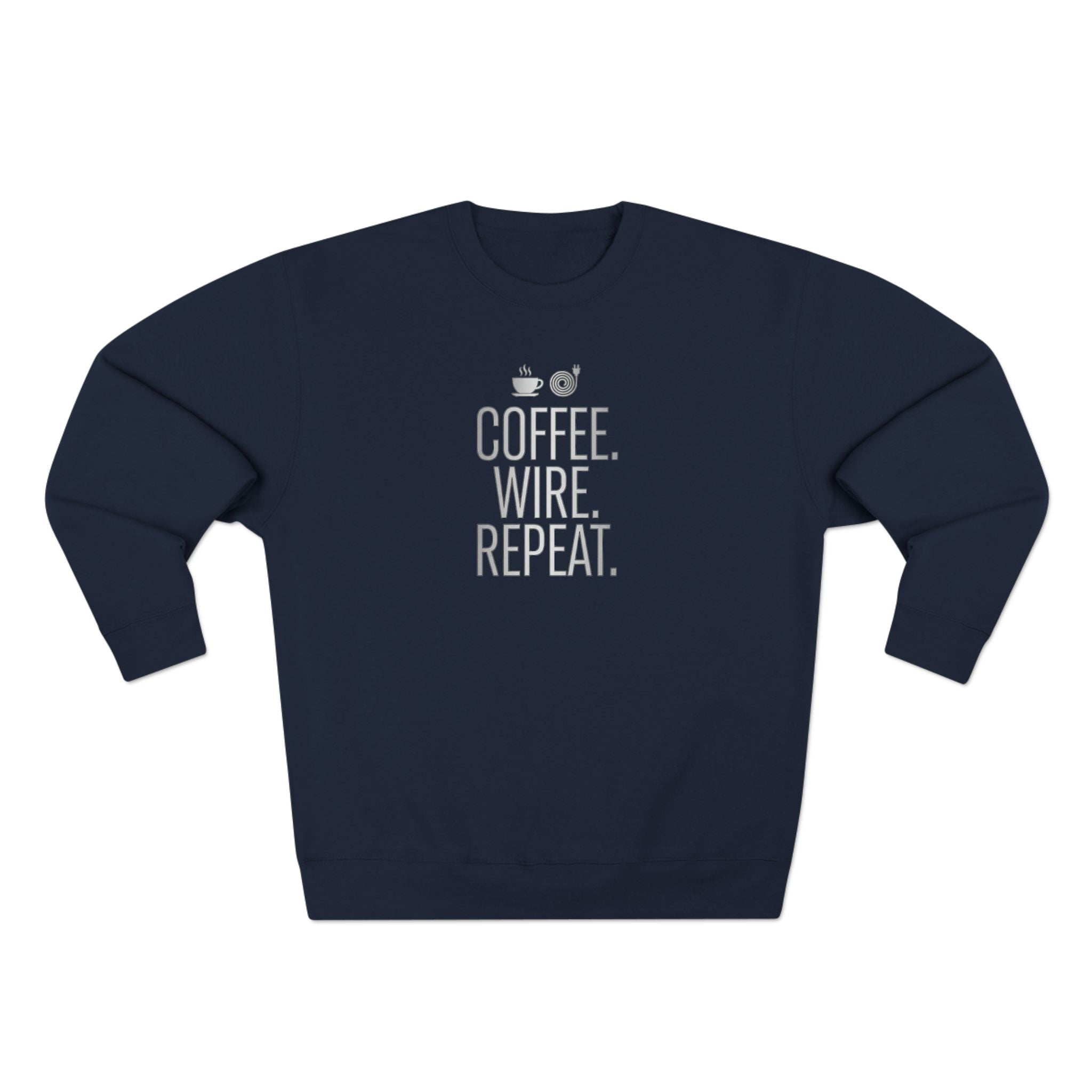 Coffee Wire Repeat Electrician Sweatshirt | Funny Electrician Gift Crewneck
