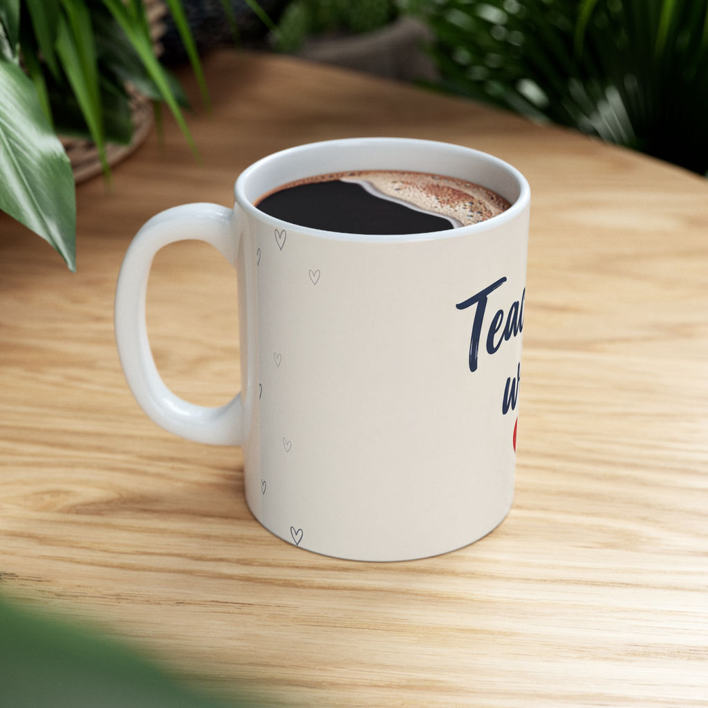 Teacher Gift Mug –Teaching with ❤️ - Perfect Thank You Gift