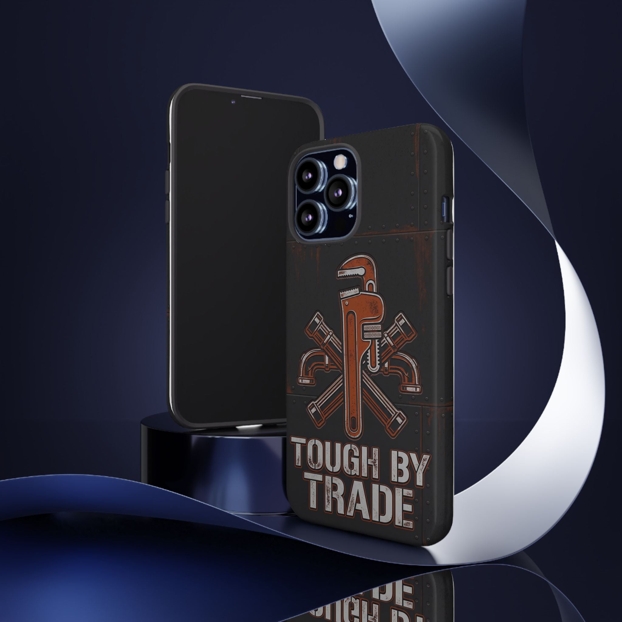 Tough by Trade Industrial Plumber Phone Case - Samsung & iPhone Series