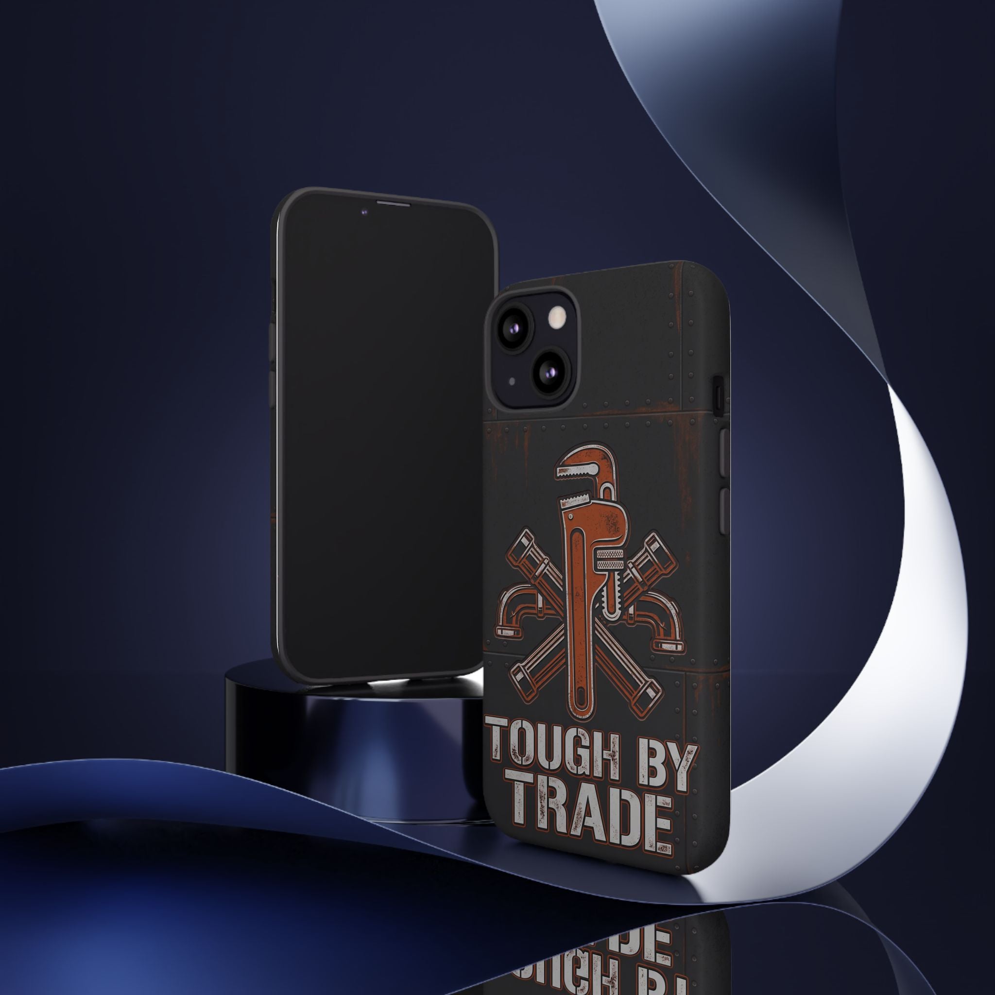 Tough by Trade Industrial Plumber Phone Case - Samsung & iPhone Series