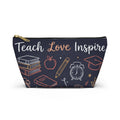 Teach Love Inspire Chalkboard Accessory Pouch — T-Bottom Zipper Bag