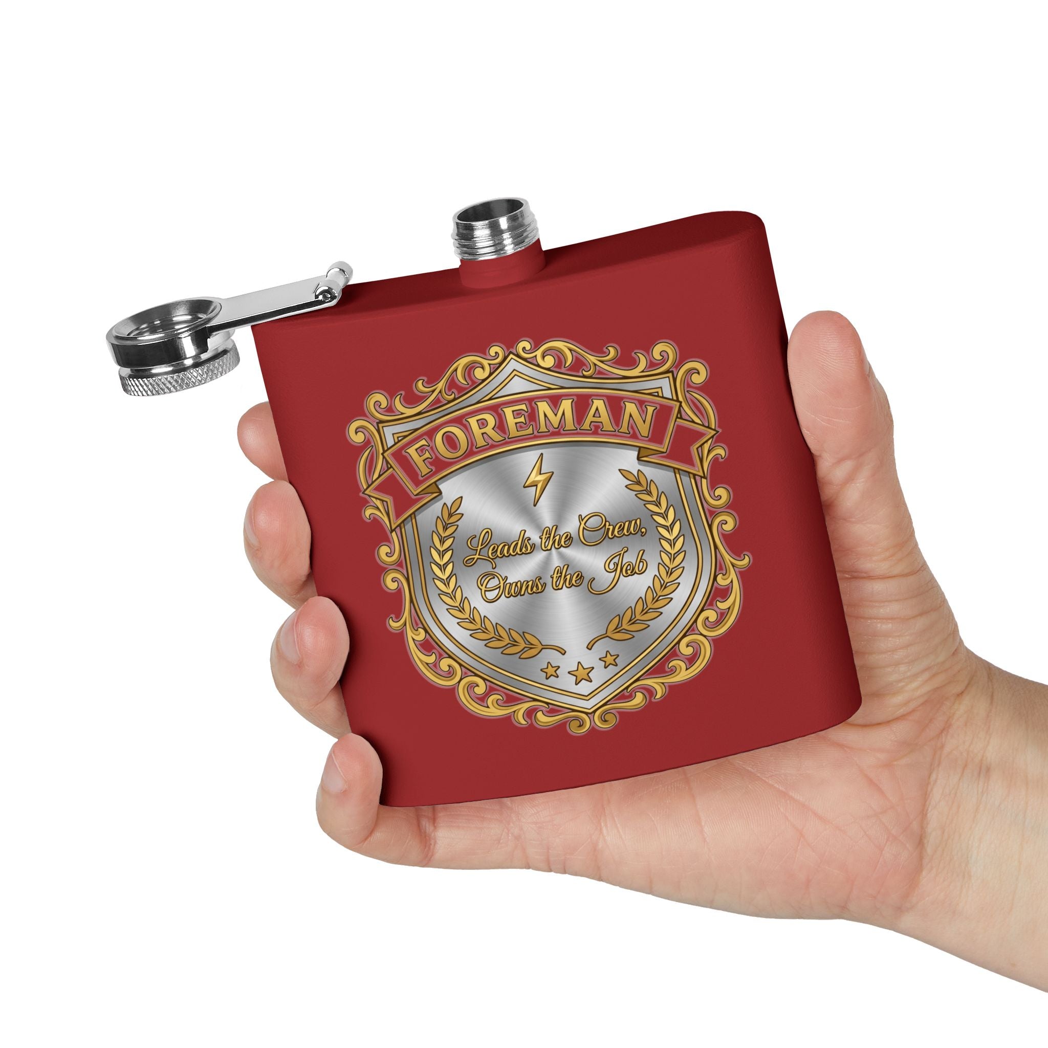 Flask — Foreman: Leads the Crew, Owns the Job" 6oz Stainless Steel Hip Flask