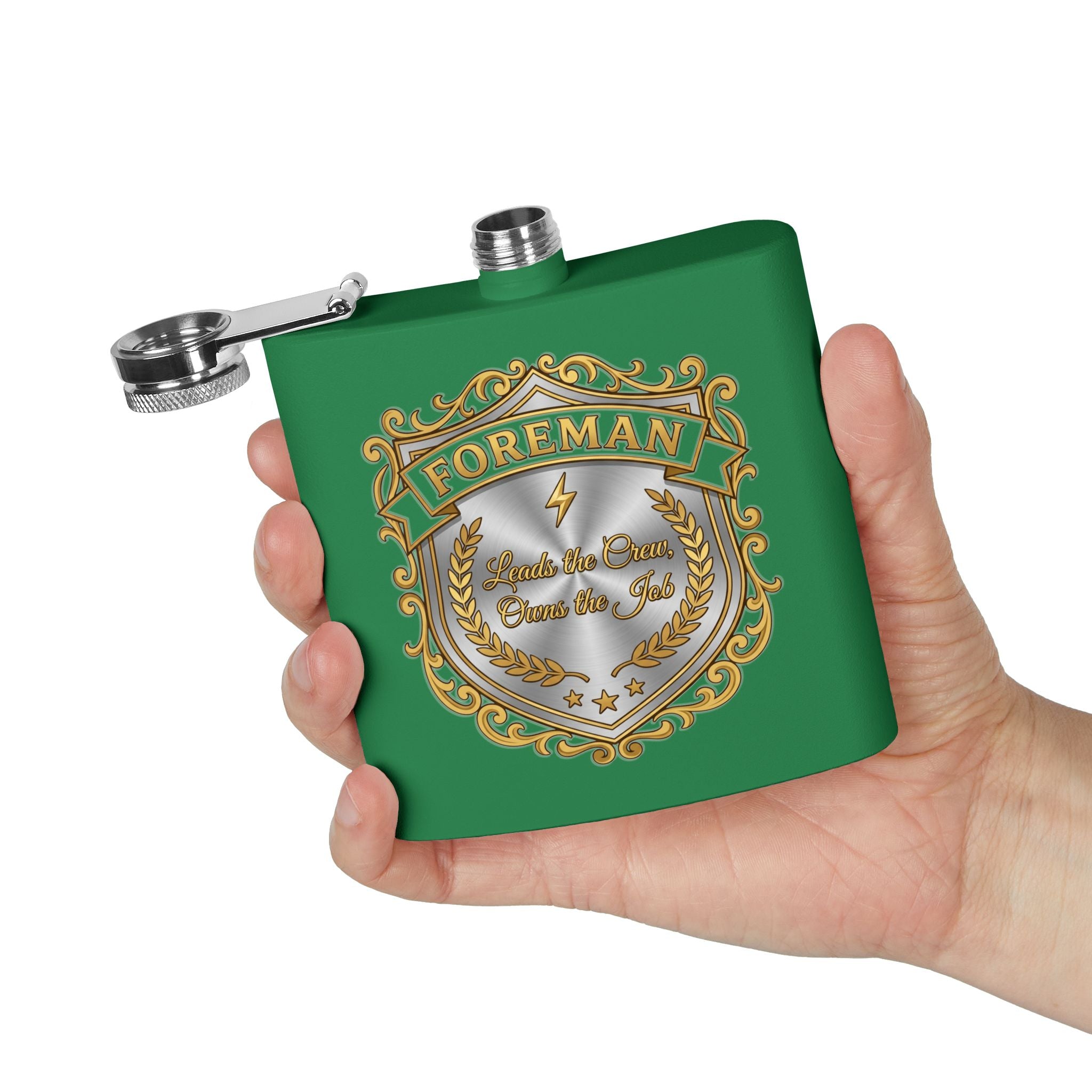 Flask — Foreman: Leads the Crew, Owns the Job" 6oz Stainless Steel Hip Flask