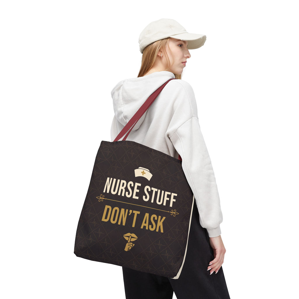 Nurse Stuff Don't Ask Tote | Funny Nurse Gift Tote Bag | Nurse Humour Appreciation Gift | Premium Polyester Carry-All