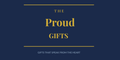 The Proud Gifts - Home