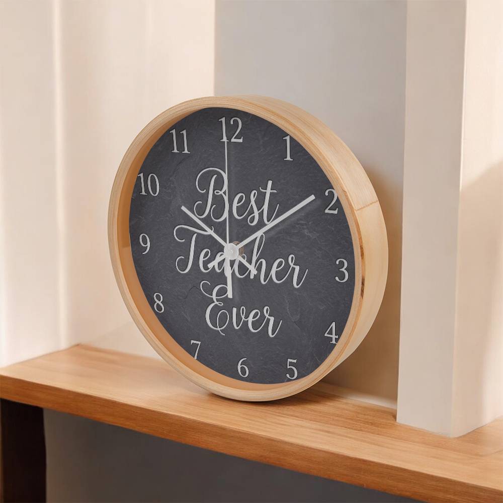 Teacher Wooden Clock – "Best Teacher Ever" Slate Wall Clock