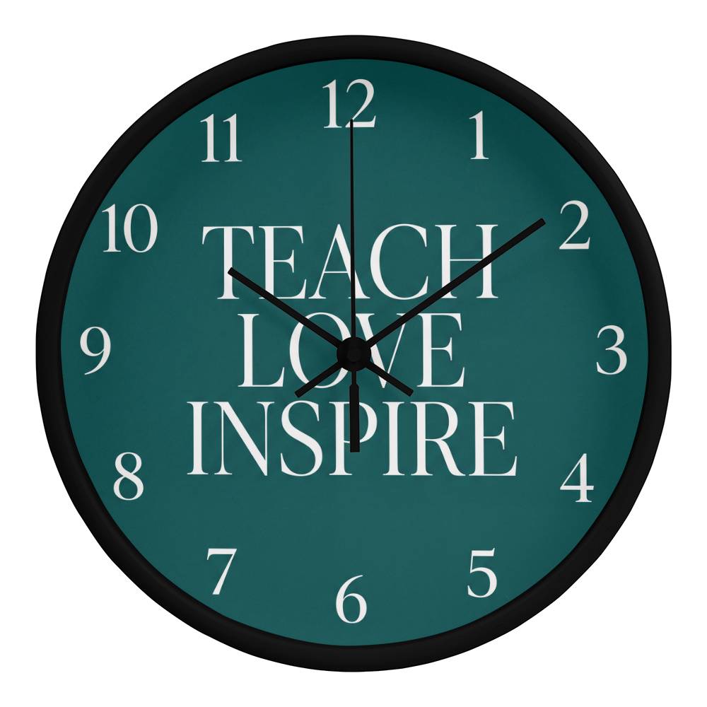 Teacher Wooden Clock – "Teach Love Inspire" Teal Wall Clock