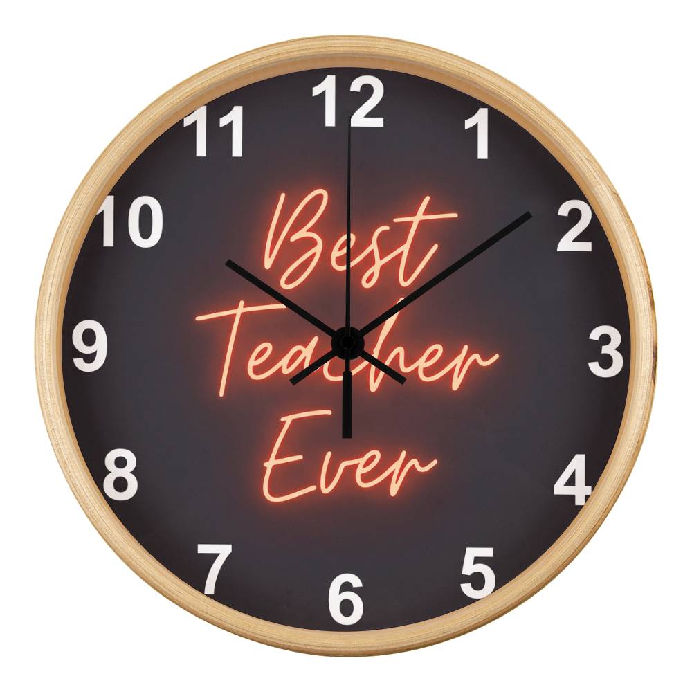 Teacher Wooden Clock – "Best Teacher Ever" Neon Wall Clock
