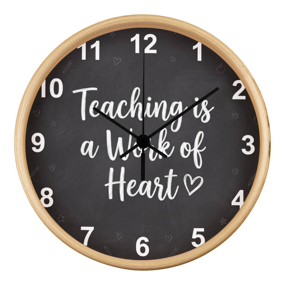 Teacher Wooden Clock – "Teaching is a Work of Heart" Chalkboard Wall Clock