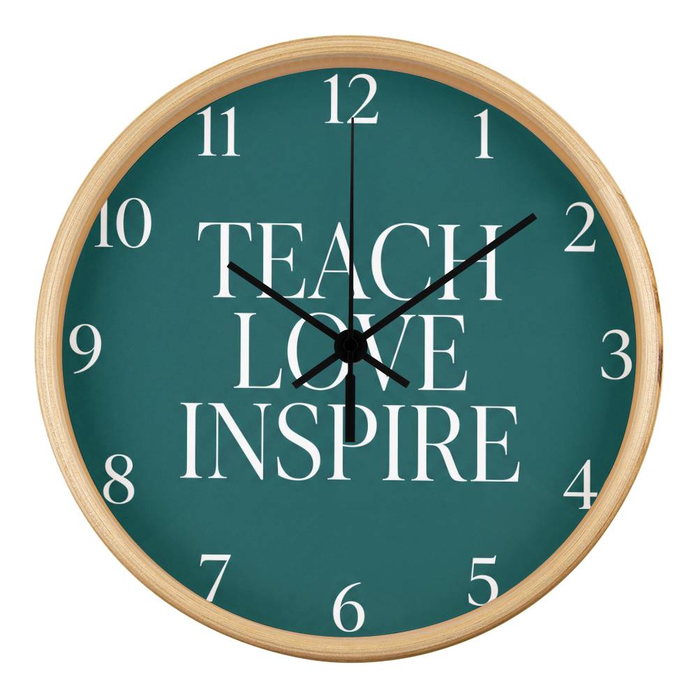 Teacher Wooden Clock – "Teach Love Inspire" Teal Wall Clock
