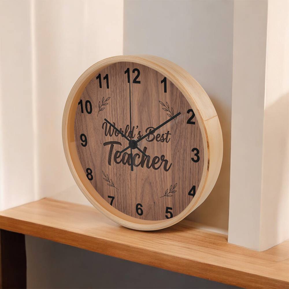 Teacher Wooden Clock – "World’s Best Teacher" Wood Wall Clock